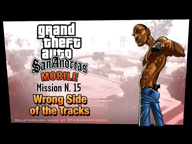 GTA San Andreas - iPad Walkthrough - Mission #15 - Wrong Side of the Tracks (HD)