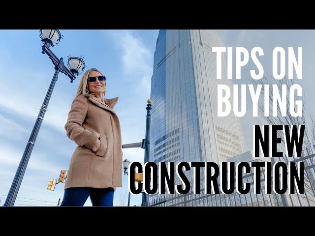 Tips for Buying A New Construction Home or Condo