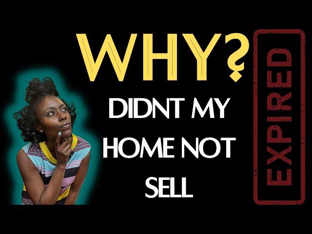 Why My Home Didn’t Sell?