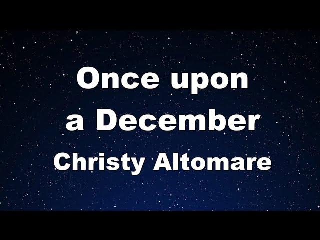 Karaoke Once upon a December - Christy Altomare 【No Guide Melody】 Instrumental