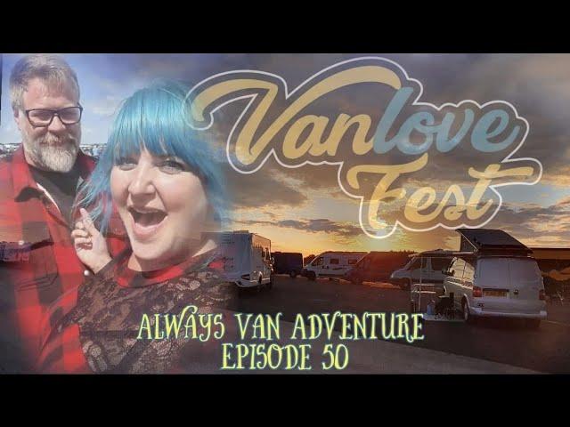 Vanlove fest: Always Van Adventure