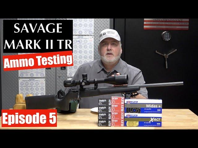 Savage Mark 2 TR - Ammo Test for Accuracy ELEY and Lapua’s Best