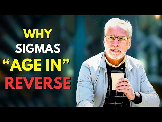 12 Secret Why Sigma Male Grow Younger With Age