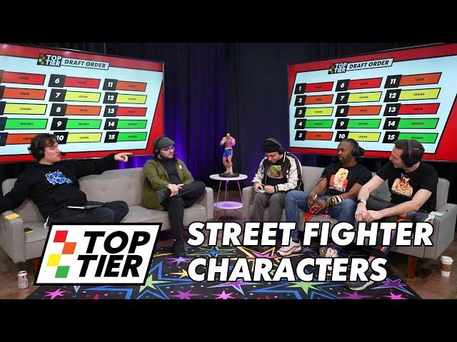 Top Tier Podcast #4: STREET FIGHTER Characters