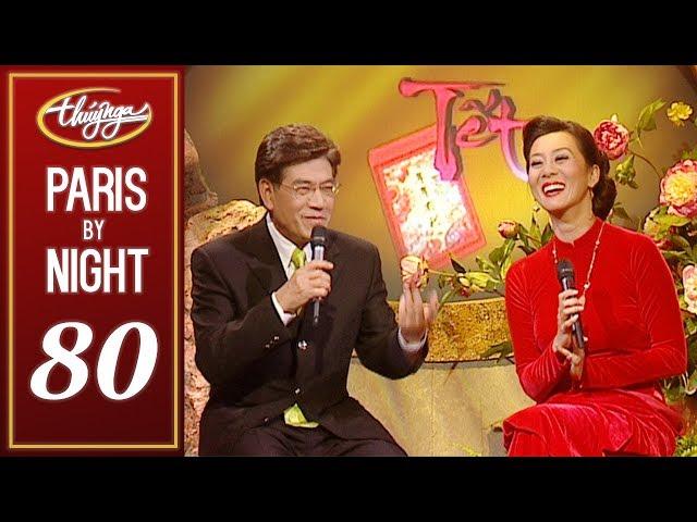 Paris By Night 80 - Tết Khắp Mọi Nhà (Full Program)