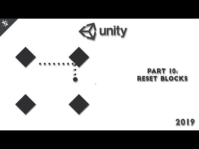 Reset Blocks | 2D Game in Unity 2019 Beginner Tutorial | Okay clone | Part 10