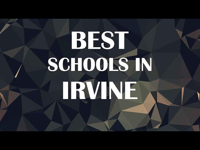 Best Schools around Irvine, United States