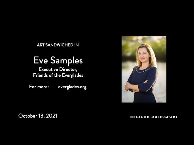 Art Sandwiched In: Eve Samples, Executive Director, Friends of the Everglades