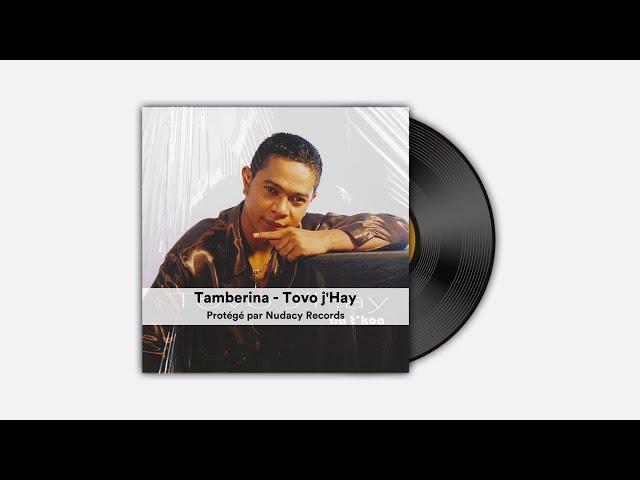 Tamberina - Tovo j'Hay 