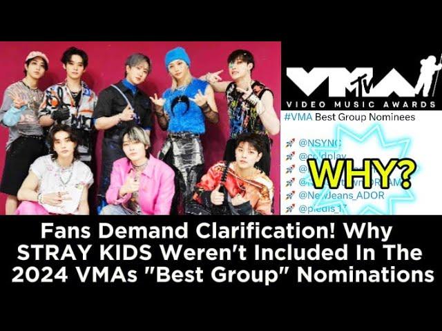 Fans Demand Clarification! Why STRAY KIDS Weren't Included In The 2024 VMAs "Best Group" Nominations