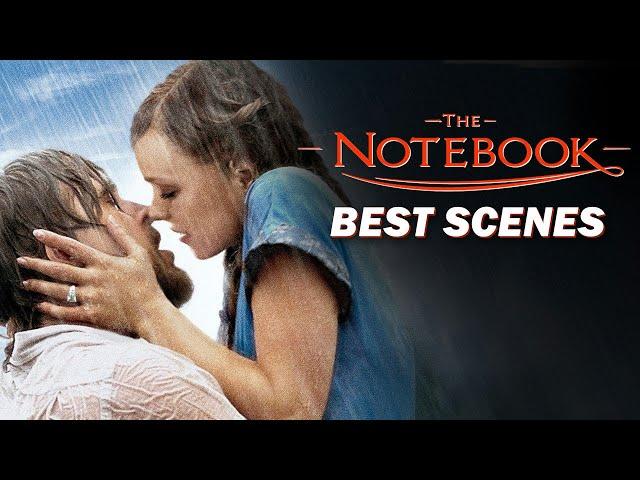 The Notebook's Best Scenes