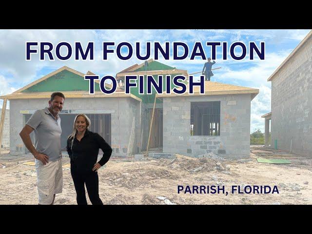 Step-by-Step: How Homes Are Built in Parrish, FL!