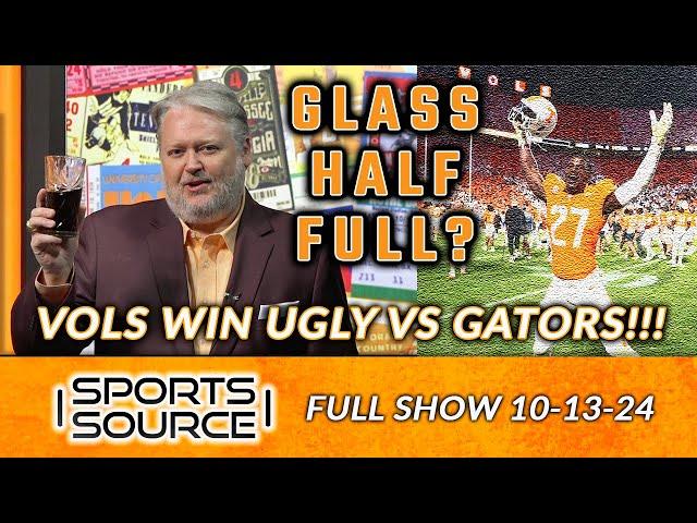 GLASS HALF FULL? VOLS WIN UGLY VS GATORS! - Full Show (10-13-24)