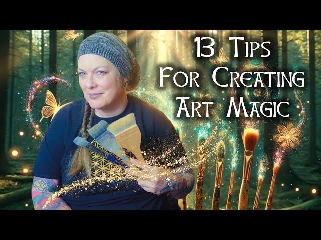 13 Tips for Creating Art Magic, witchcraft