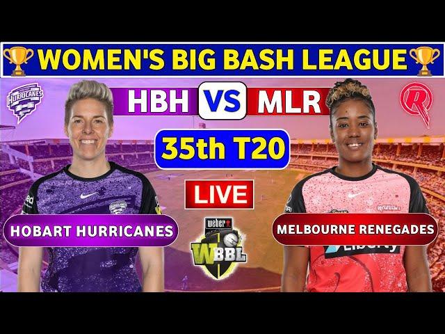 Hobart Hurricanes Women vs Melbourne Renegades Women, 35th T20 | HBHW vs MLR Live Score & Commentary