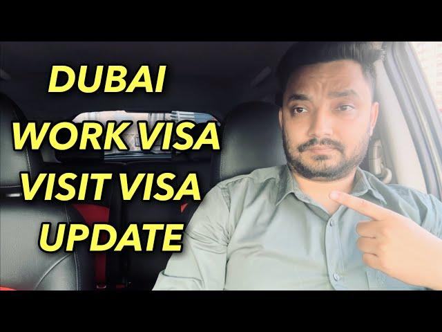 Dubai Work Visa Update | Dubai Visit Visa Update | UAE visit visa update