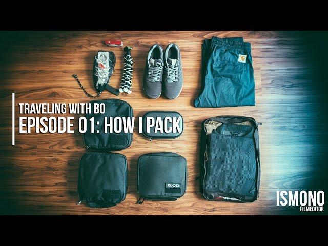 Traveling with Bo // How I pack. (Episode 01)