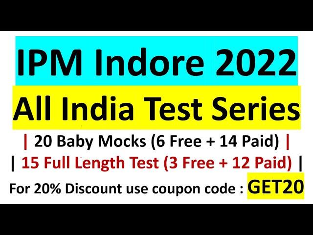 IPM IIM Indore 2022 Test Series | All India Test Series | Baby Mocks | Full Length Test | Topic Test