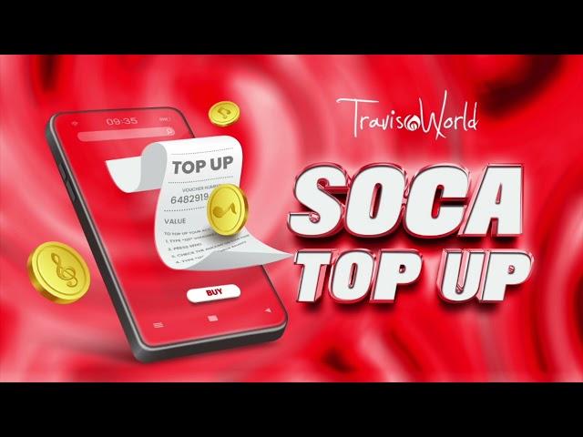 2024 Soca Top Up By Travis World