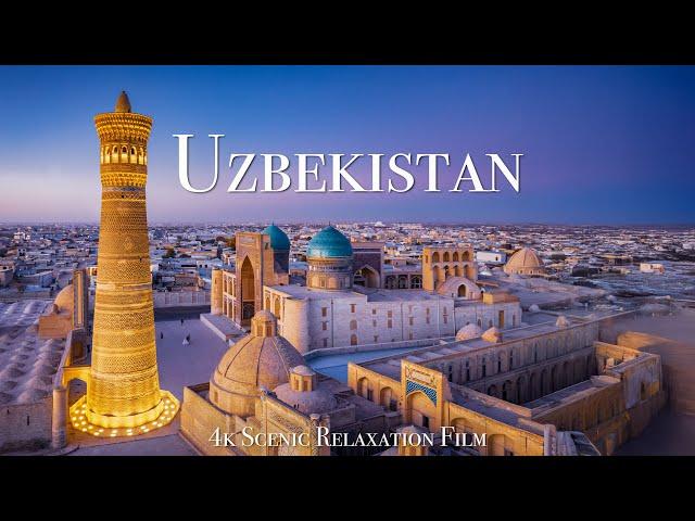 Uzbekistan 4K - Scenic Relaxation Film With Calming Music