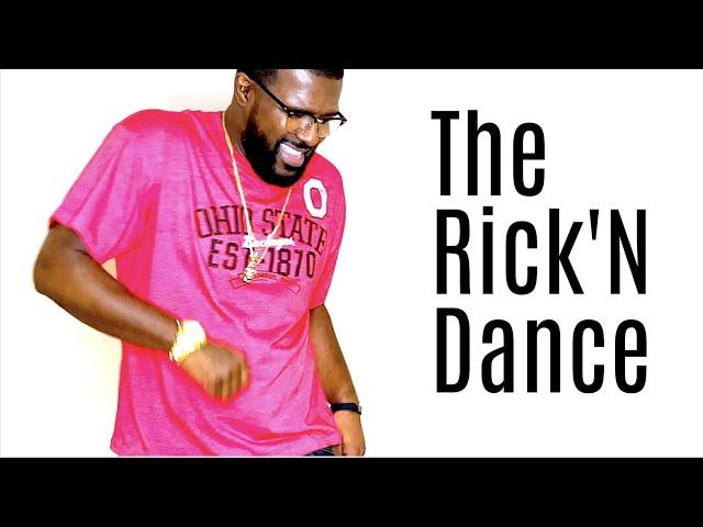 The Rick'N Dance by Rick Da Don