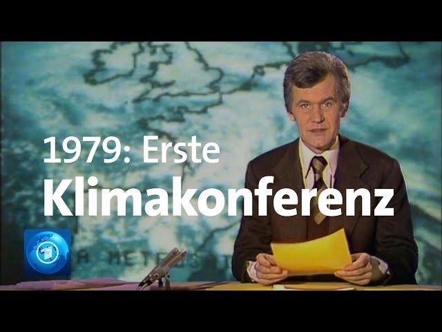 Erste Weltklimakonferenz 1979: Die Probleme sind geblieben