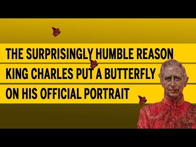 The Surprisingly Humble Reason King Charles Put A Butterfly On His Official Portrait