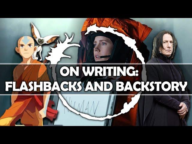 On Writing: Flashbacks and Backstory!