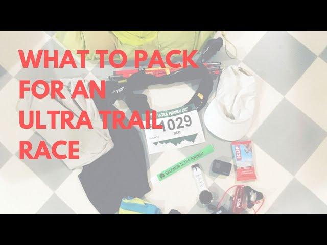 Packing for an Ultra / Ultra Pirineu 94km +6200m