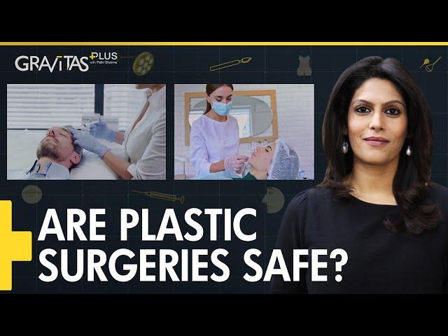 Gravitas Plus: The plastic surgery debate