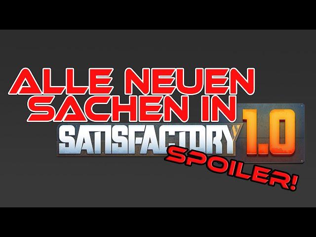 Hier sieht du "alle" neuen Sachen (außer Atom) die du in Satisfactory finden kannst