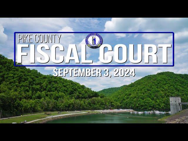 Pike County Fiscal Court Meeting - September 3, 2024