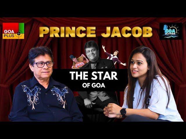 Prince Jacob: The Life Story & Experiences of a Legendary Goan Tiatrist | Episode 33 | Goa Platform