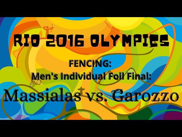 Rio 2016 Olympic Games | Men's Individual Foil Final: Massialas USA vs. Garozzo ITA