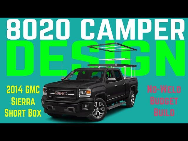 Building a Pop-Top camper out of 8020 - How I Designed It