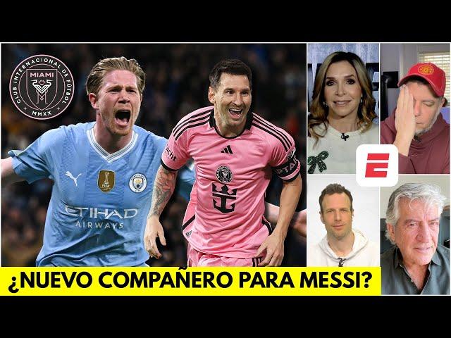 BOMBAZO. INTER MIAMI de LIONEL MESSI quiere a KEVIN DE BRUYNE en la MLS para el 2025 | Exclusivos