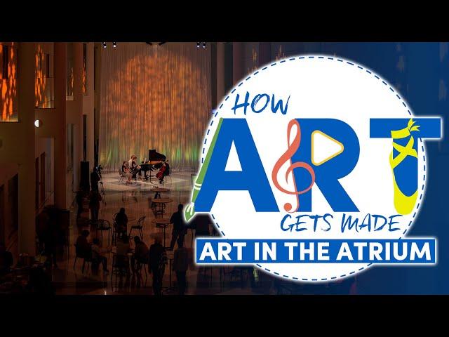 ART IN THE ATRIUM | Artists at Work