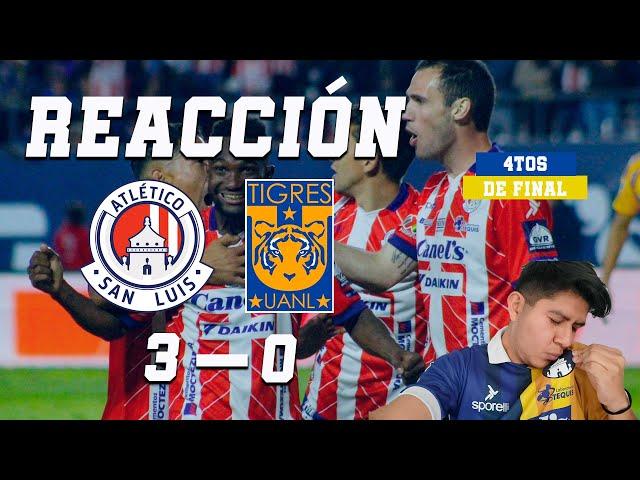 Atletico de San Luis vs Tigres- 4tos de Final Ida - Liga BBVA MX 2024 - Reacción