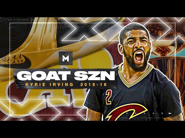 When Young Kyrie Irving Went LEGEND In 2015-16  | GOAT SZN