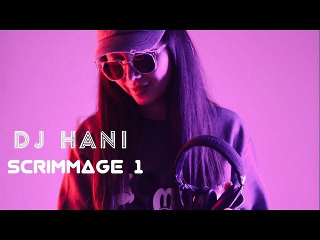 Dj Hani - Scrimmage 1