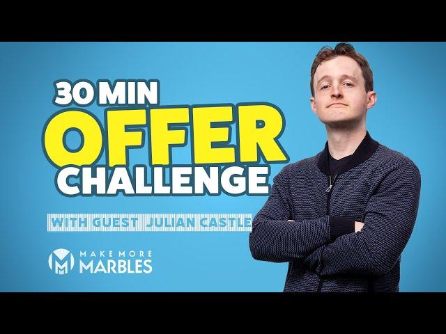 30 min Offer Challenge with Julian Castle : MAKE MORE MARBLES PODCAST with Brad Hart