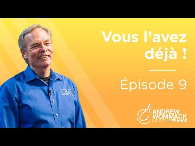 Vous l’avez déjà Épisode 9 - Andrew Wommack