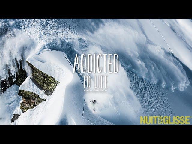 ADDICTED TO LIFE -- NUIT DE LA GLISSE 2014 -- MOVIE TRAILER