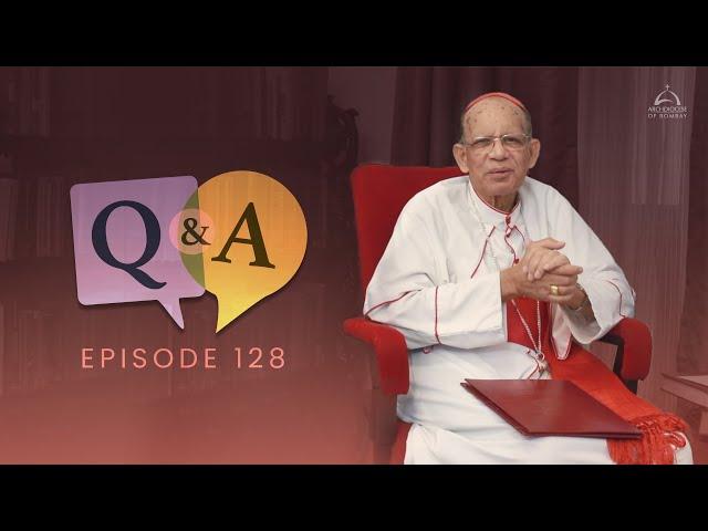 Archdiocese of Bombay - Q & A Session with His Eminence, Oswald Cardinal Gracias | Ep 128