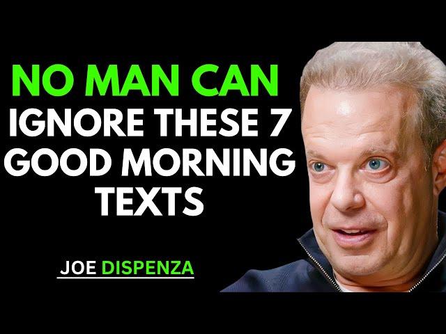 No Man Can Ignore These 7 Good Morning Texts | Joe Dispenza Powerful Motivation