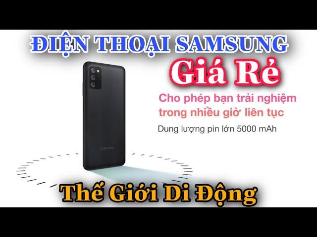 CẬP NHẬT GIÁ ĐIỆN THOẠI SAMSUNG GIÁ RẺ NHẤT TẠI THẾ GIỚI DI ĐỘNG | Quyen GBox