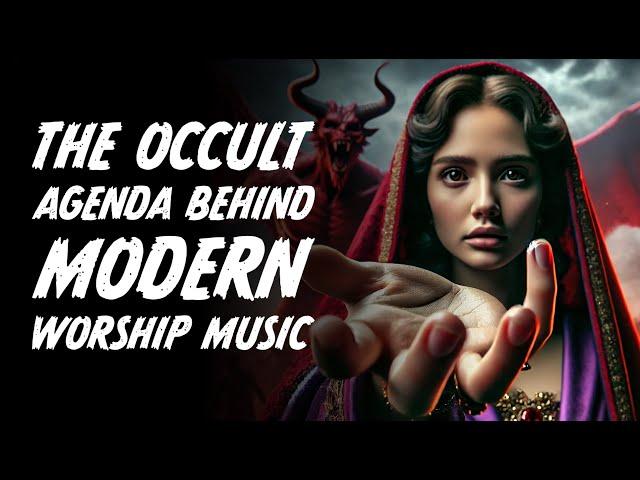 The Occult Agenda Behind Modern Worship Music - Spencer Smith