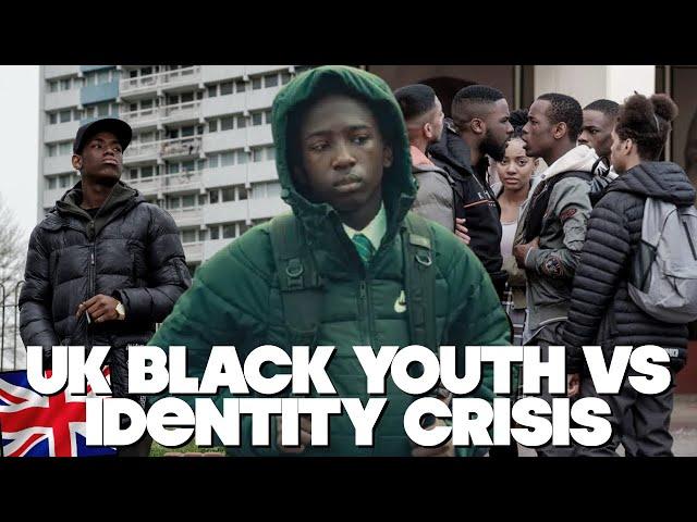 UK BLACK YOUTH CULTURE VS IDENTITY CRISIS