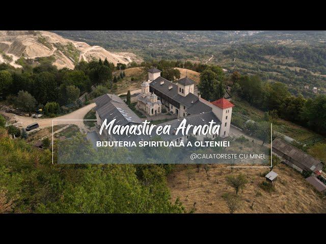 Mănăstirea Arnota - Meteora Olteniei