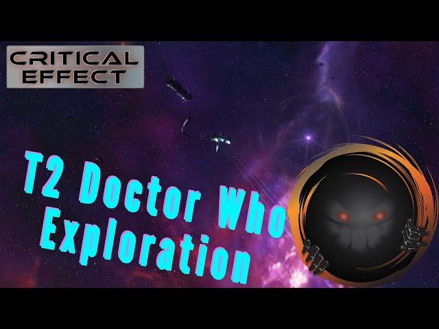 Doctor Who EVE  || T2 Exploration Filament || Critical Effect️
